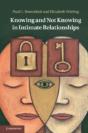 Knowing And Not Knowing In Intimate Relationships - Preview