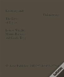 Knowing And Unknowing