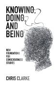 Knowing, Doing, And Being