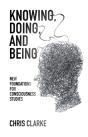 Knowing, Doing, And Being - Preview