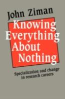 Knowing Everything About Nothing