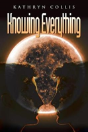 Knowing Everything - Preview
