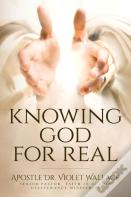 Knowing God For Real
