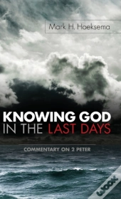 Knowing God In The Last Days
