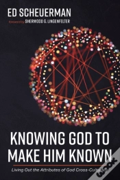 Capa do artigo Knowing God To Make Him Known