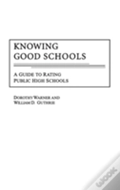 Knowing Good Schools