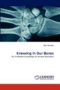 Knowing In Our Bones - Preview