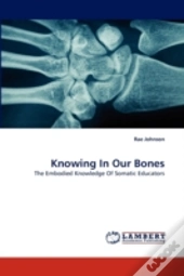 Knowing In Our Bones