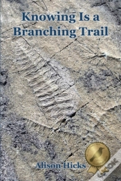 Capa do artigo Knowing Is A Branching Trail