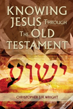 Capa do artigo Knowing Jesus Through The Old Testament