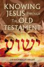 Knowing Jesus Through The Old Testament - Preview