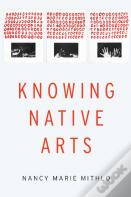 Knowing Native Arts