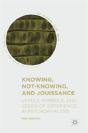 Knowing, Not-Knowing, And Jouissance - Preview
