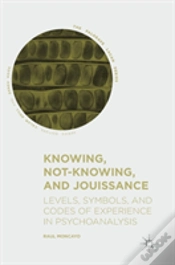 Capa do artigo Knowing, Not-Knowing, And Jouissance