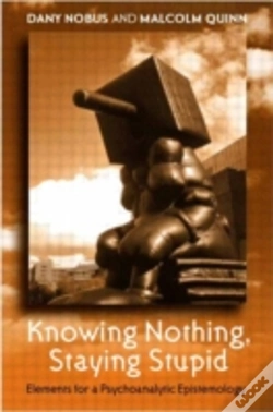 Capa do artigo Knowing Nothing, Staying Stupid