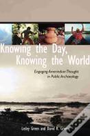 Knowing The Day, Knowing The World