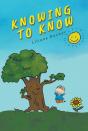 Knowing To Know - Preview