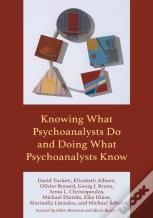 Knowing What Psychoanalysts Do And Doing What Psychoanalysts Know