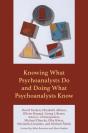 Knowing What Psychoanalysts Do And Doing What Psychoanalysts Know - Preview
