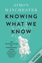 Knowing What We Know