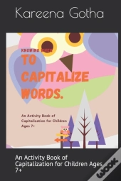 Knowing When To Capitalize Words