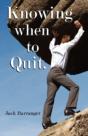 Knowing When To Quit - Preview