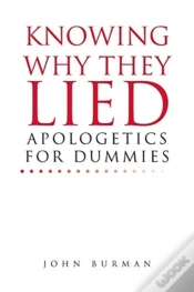 Capa do artigo Knowing Why They Lied; Apologetics For Dummies