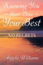 Knowing You Have Done Your Best No Regrets - Preview