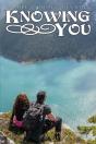 Knowing You - Preview