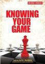Knowing Your Game: Revised Version - Preview