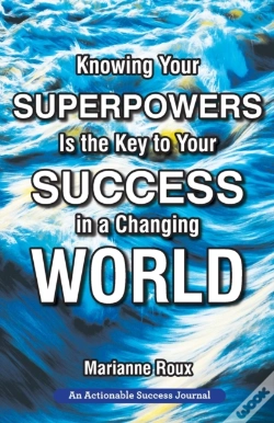 Capa do artigo Knowing Your Superpowers Is The Key To Your Success In A Changing World