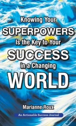 Capa do artigo Knowing Your Superpowers Is The Key To Your Success In A Changing World