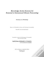 Knowledge-Action Systems For Seasonal To Interannual Climate Forecasting