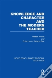 Capa do artigo Knowledge And Character Bound With The Modern Teacher(Rle Edu K)