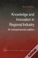 Knowledge And Innovation In Regional Industry