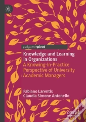 Knowledge And Learning In Organizations