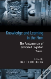 Knowledge And Learning In The Firm