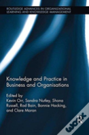 Knowledge And Practice In Business And Organisations