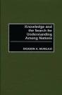 Knowledge And The Search For Understanding Among Nations - Preview