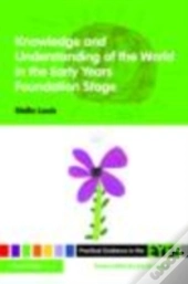 Knowledge And Understanding Of The World In The Early Years Foundation Stage