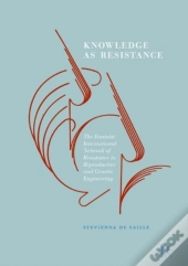 Knowledge As Resistance
