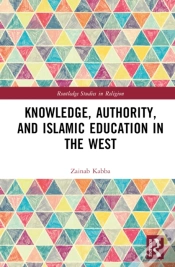 Capa do artigo Knowledge, Authority, And Islamic Education In The West
