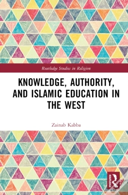 Capa do artigo Knowledge, Authority, And Islamic Education In The West