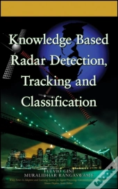 Knowledge Based Radar Detection, Tracking And Classification