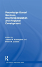 Knowledge-Based Services, Internationalization And Regional Development - Preview