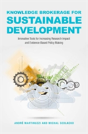 Knowledge Brokerage For Sustainable Development - Preview