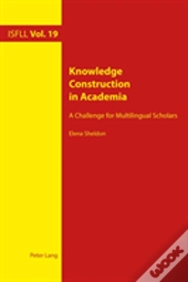 Knowledge Construction In Academia