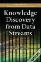 Knowledge Discovery From Data Streams