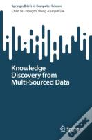 Knowledge Discovery From Multi-Sourced Data