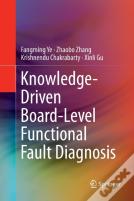 Knowledge-Driven Board-Level Functional Fault Diagnosis